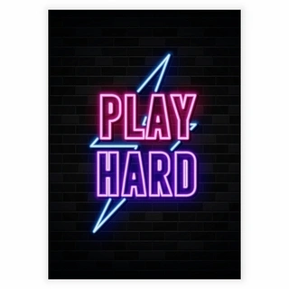 Play Hard Neon Plakat