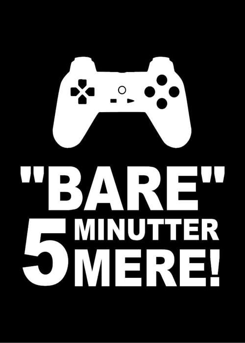 Bare 5 minutter mere med controller SORT- 30x40 cm