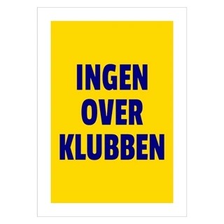 Plakat -  Ingen over klubben - Brøndby