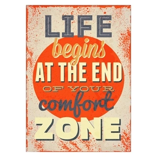Plakat med life begins at the end of your comfort zone