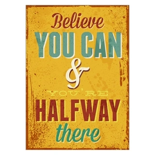 Plakat med retro tekst. Believe you can. You are halfway there