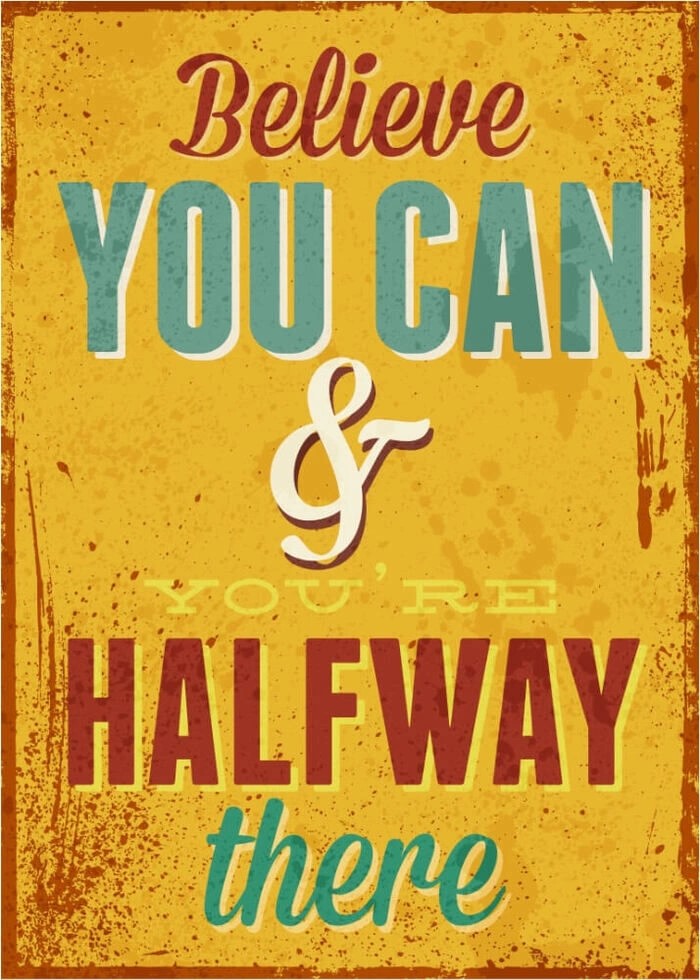 Plakat med retro tekst. Believe you can. You are halfway there