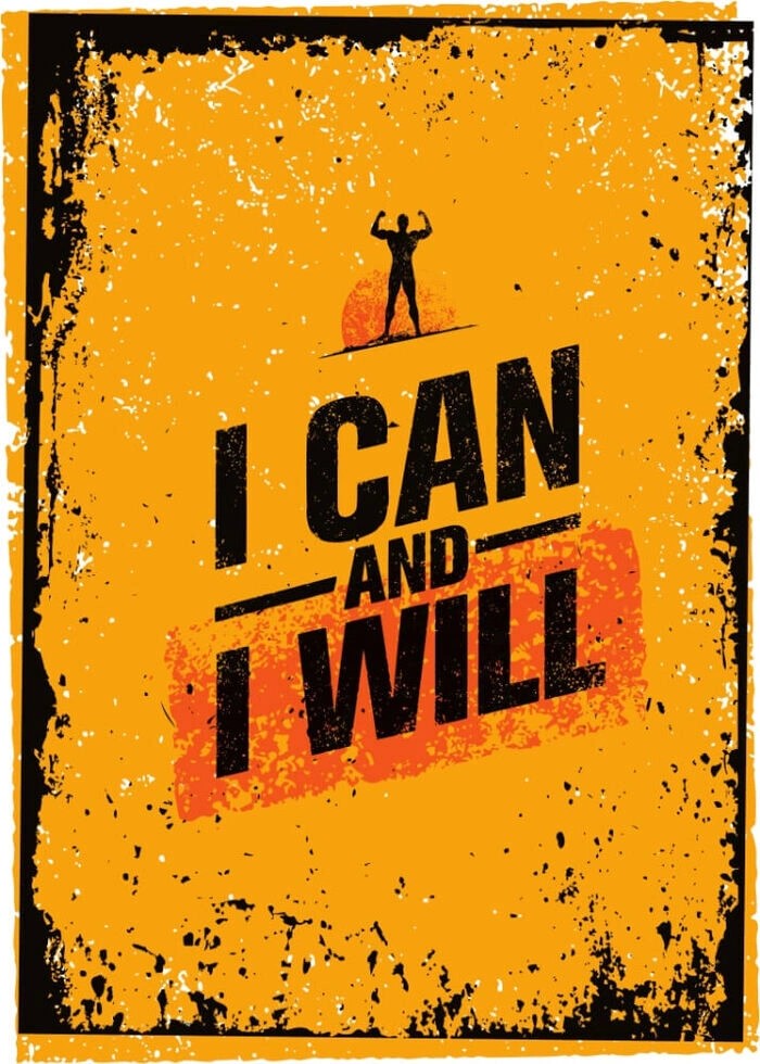 Plakat med en motiverende tekst, I can and I will