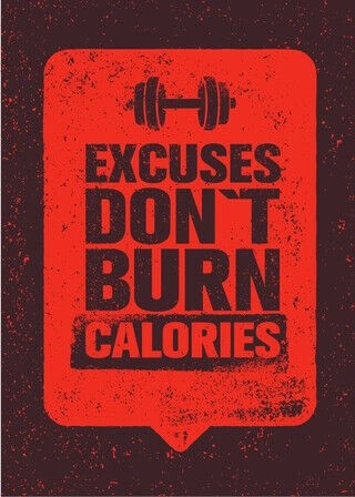 Plakat - Excuses dont burn calories