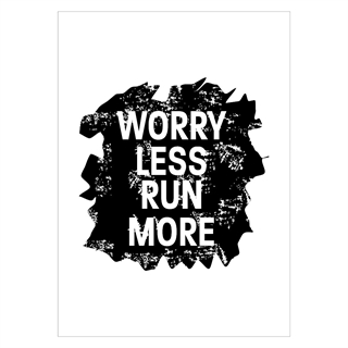 Plakat med sports tekst - Worry less run more