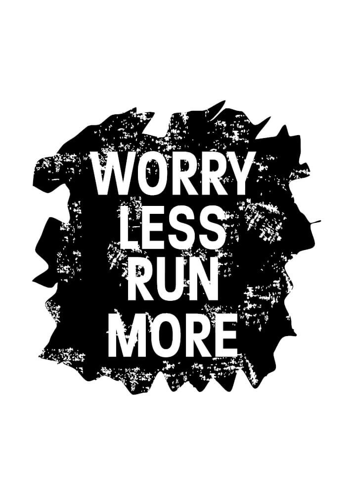 Plakat med sports tekst - Worry less run more