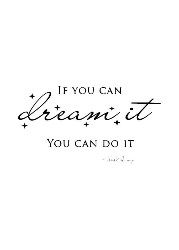 Flot citatplakat med teksten if you can dream it, you can do it