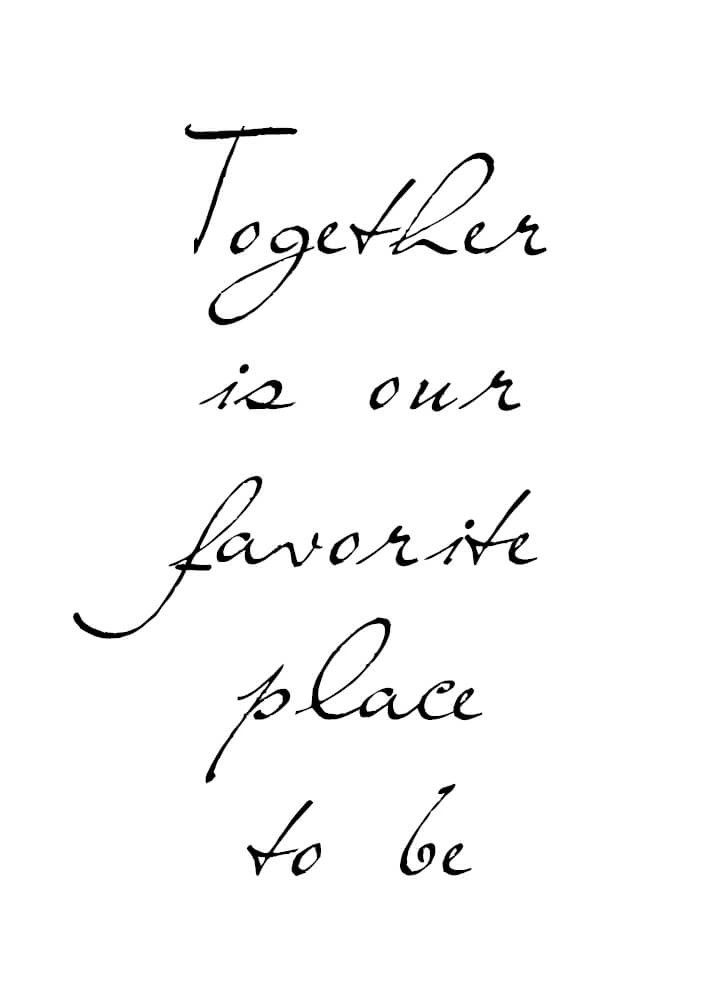 Plakat med teksten Together is our favorite place