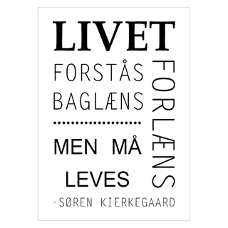Fed plakat med citat af Søren Kierkegaard