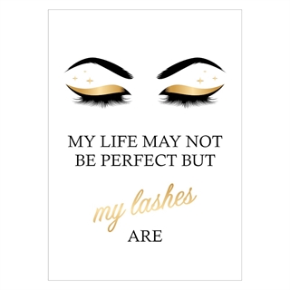 Plakat my life may not be perfekt but my lashes are