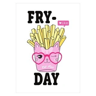 Plakat med pommes Frits et like og teksten Fry-day 