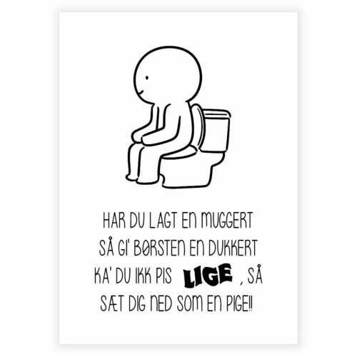 Plakat til badeværelset med tekst "Har du lagt en muggert" baggrund Hvid