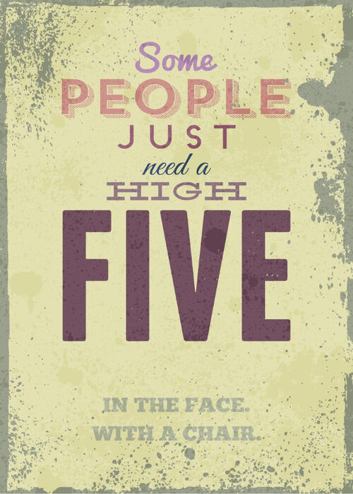 Plakat - Some people just need a high five