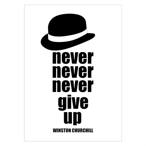 Fed og moderne plakat med citat af Winston Churchill
