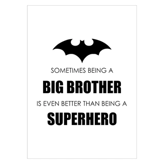 Plakat - Being a brother med Batman-logo