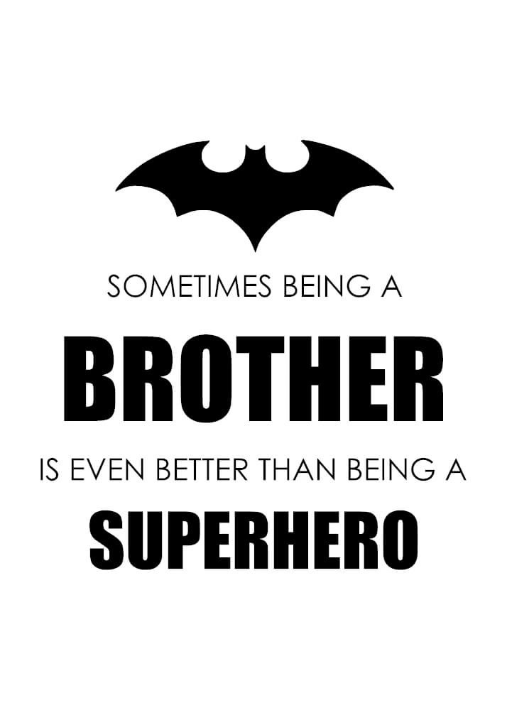 Plakat - Being a brother med Batman-logo