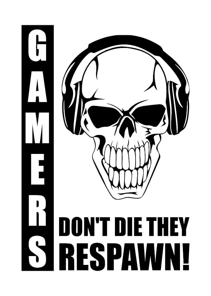 Plakat - Gamers don't die they respawn!