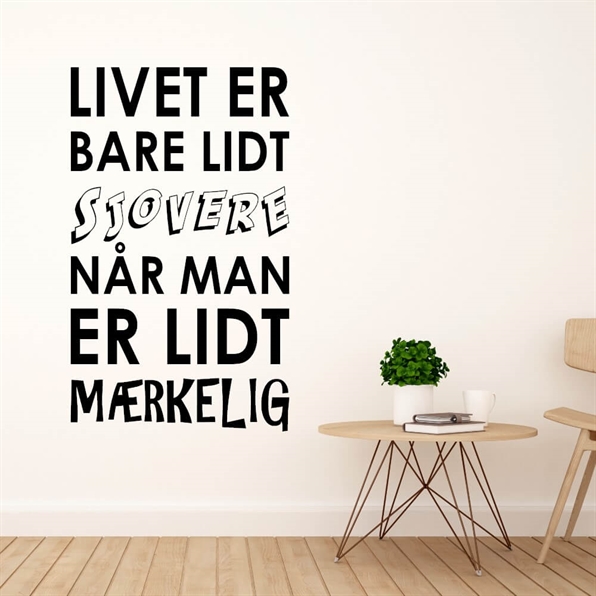Livet er bare lidt sjov - wallsticker med dansk tekst