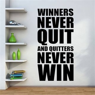 Wallstickers med teksten  Winners never quit and quitters never win