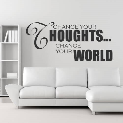 Change your thoughts change your world Engelsk citat