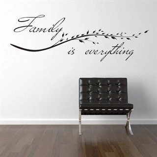 Family is everything - wallstickers