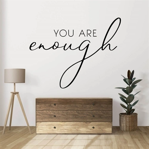 You are enough - wallsticker