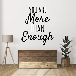 You are more than enough - wallsticker
