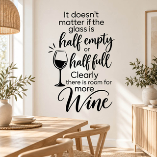 It Doesn't Matter If The Glass Is - wallsticker