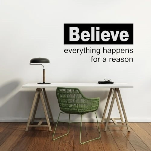 Wallstickers med engelsk tekst – Believe everything\'s for your good