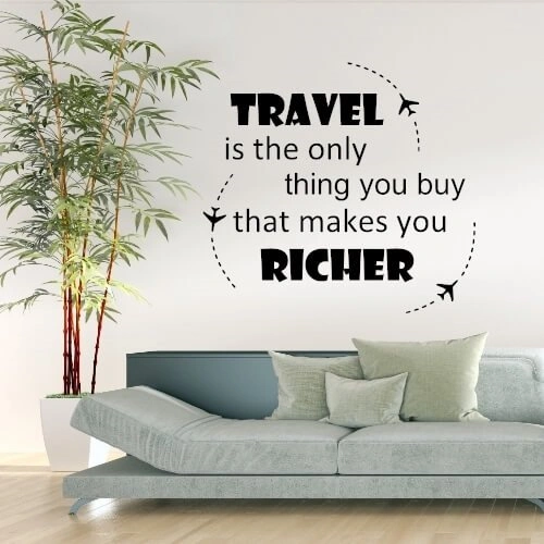 At rejse gør dig rigere! Fed wallsticker med et godt budskab.